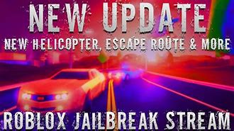 Image result for Jailbreak New Update