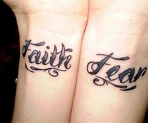 Image result for Faith Fear Tattoo