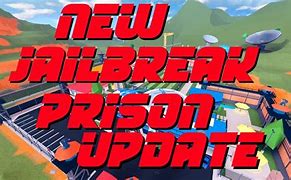 Image result for New Jailbreak
