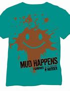 Image result for Mud Run Shirt Ideas