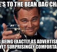 Image result for Bean Bag Meme