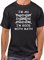 Image result for Funny Engineering T-Shirts