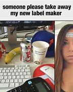 Image result for Work Shenanigans Meme