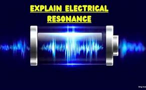 Image result for Electrical Resonance