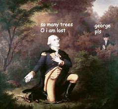 Image result for George Washington History Memes