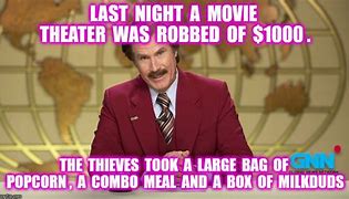 Image result for Ron Burgundy Meme