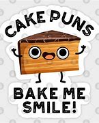 Image result for Cute Cake Puns