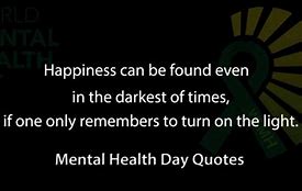 Image result for Mental Health Day Quotes