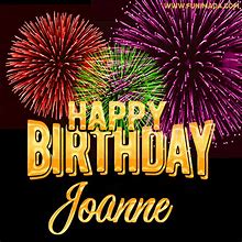 Image result for Happy Birthday Joanne Meme