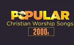 Image result for Christian Music Worship Songs