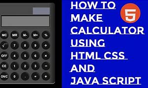 Image result for How to Code a Calculator in HTML