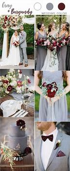 Image result for Wedding Colors Grey and Burgundy