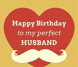 Image result for Sentimental Birthday Wishes for Husband