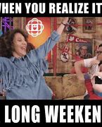 Image result for 4 Day Weekend Funny