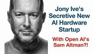 Image result for Sam Altman Y Jonathan Ive