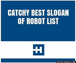 Image result for Robot Slogans