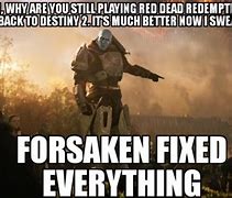Image result for Destiny 2 Forsaken Memes