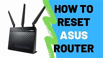 Image result for Asus Router Hard Reste