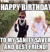 Image result for Best Friend Birthday Meme