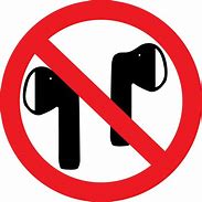Image result for No Earbuds Allowed Sign