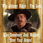 Image result for Doc Holliday Tombstone Movie Quotes