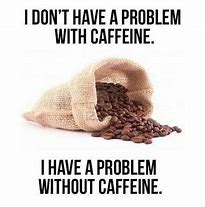 Image result for Mess with My Coffee Quotes