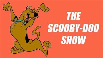 Image result for Scooby Doo Show Intro