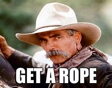 Image result for Get the Rope Meme