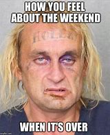 Image result for Fhilarious Weekend Meme