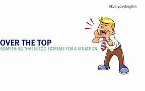 Image result for go over the top