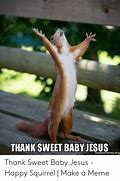 Image result for Thank You Baby Jesus Meme