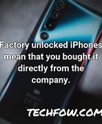 Image result for Factory Unlocked Smartphone Meaning
