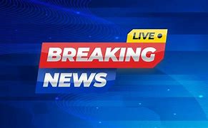 Image result for Breaking News India