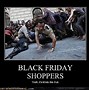 Image result for Black Friday Funny Quotes