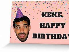 Image result for Drake Birthday Meme