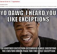 Image result for X Zibit Meme