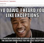 Image result for Yo Dawg Meme