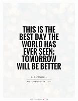 Image result for Quotes About the Best Day Ever