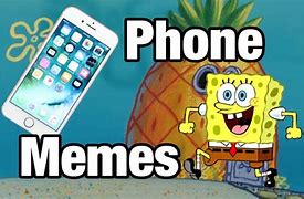 Image result for Spongebob Phone Meme