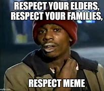 Image result for Respect Meme