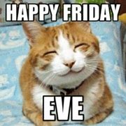 Image result for It Is Already Friday Eve Meme