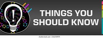 Image result for Things You Should Know Image