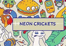 Image result for Effet Neon Cricket