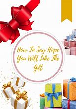 Image result for Hope You Enjoy Your Gift