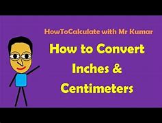 Image result for Convert Inches to Cm Examples