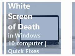 Image result for White Screen of Death Meaning Windows