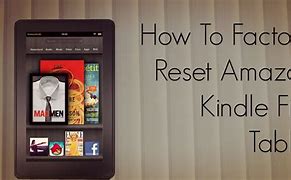 Image result for How to Do a Factory Reset On a Amazon Fire