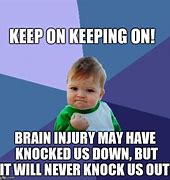 Image result for Traumatic Brain Injury Memes
