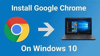 Image result for How to Install Google Chrome On Laptop