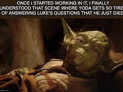 Image result for Yoda Questions Meme